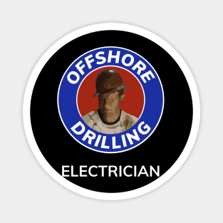 Oil & Gas Offshore Drilling Classic Series - Electrician Magnet